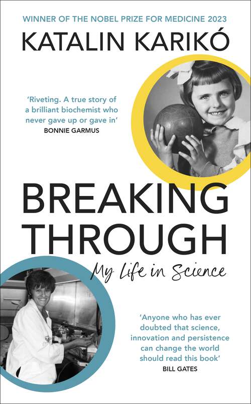 Book cover of Breaking Through: My Life In Science