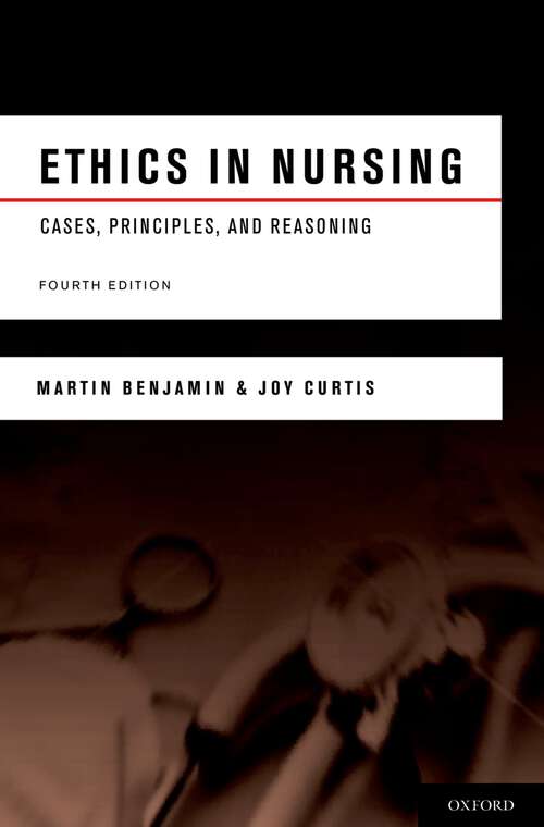 Book cover of Ethics in Nursing: Cases, Principles, and Reasoning