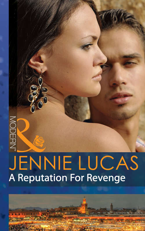 Book cover of A Reputation For Revenge: The Greek Billionaire's Baby Revenge (ePub First edition) (Princes Untamed #2)