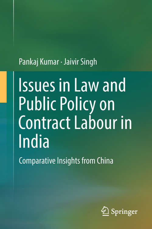 Book cover of Issues in Law and Public Policy on Contract Labour in India: Comparative Insights From China