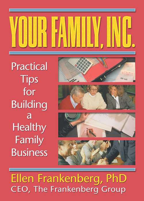 Book cover of Your Family, Inc.: Practical Tips for Building a Healthy Family Business