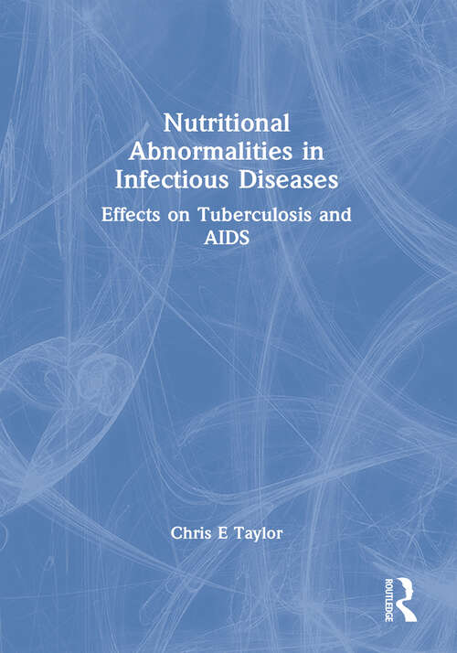 Book cover of Nutritional Abnormalities in Infectious Diseases: Effects on Tuberculosis and AIDS