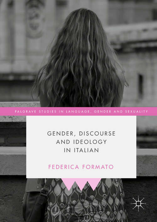 Book cover of Gender, Discourse and Ideology in Italian (Palgrave Studies in Language, Gender and Sexuality)
