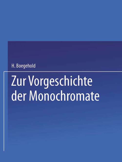 Book cover of Zur Vorgeschichte der Monochromate (1939)