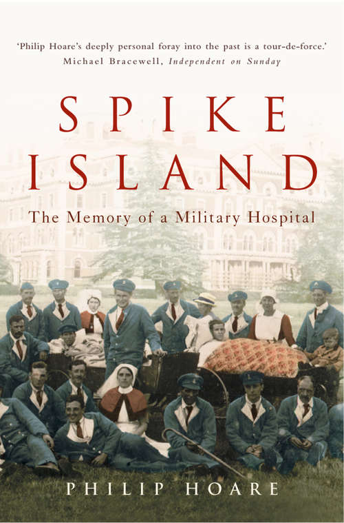 Book cover of Spike Island: The Memory Of A Military Hospital (ePub edition)