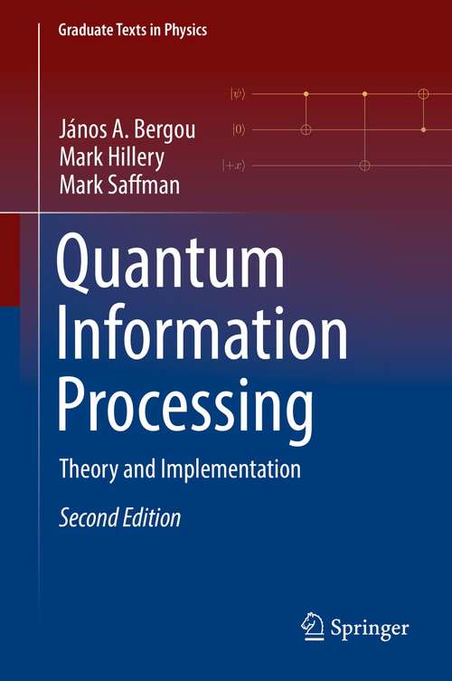 Book cover of Quantum Information Processing: Theory and Implementation (2nd ed. 2021) (Graduate Texts in Physics)