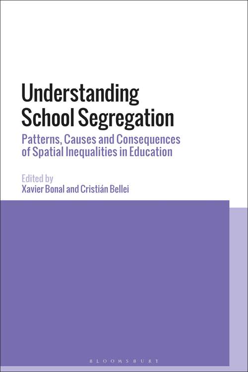 Book cover of Understanding School Segregation: Patterns, Causes and Consequences of Spatial Inequalities in Education