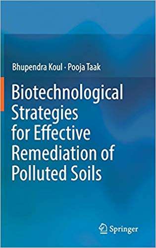 Book cover of Biotechnological Strategies for Effective Remediation of Polluted Soils (1st ed. 2018)