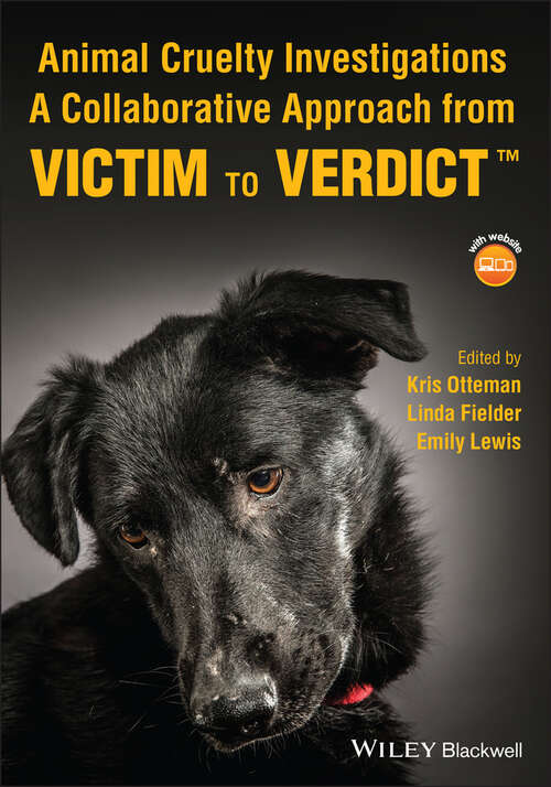 Book cover of Animal Cruelty Investigations: A Collaborative Approach from Victim to Verdict
