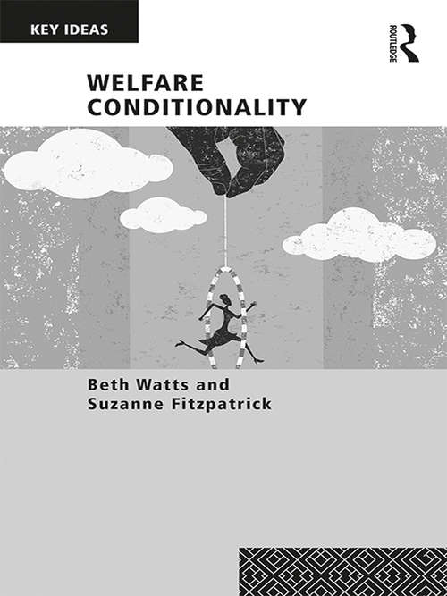 Book cover of Welfare Conditionality (Key Ideas)
