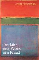 Book cover of The Office And Work Of A Priest