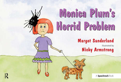 Book cover of Monica Plum's Horrid Problem (Helping Children with Feelings)