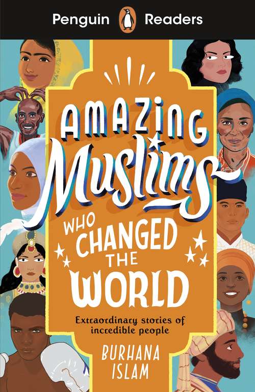 Book cover of Penguin Readers Level 3: Amazing Muslims Who Changed the World (ELT Graded Reader)