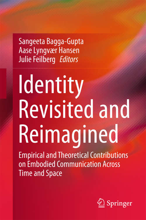 Book cover of Identity Revisited and Reimagined: Empirical and Theoretical Contributions on Embodied Communication Across Time and Space