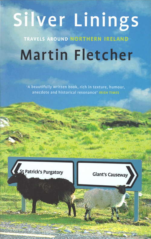 Book cover of Silver Linings: Travels Around Northern Ireland