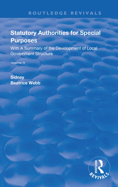 Book cover of Statutory Authorities for Special Purposes: With a Summary of the Development of Local Government Structure (Routledge Revivals)