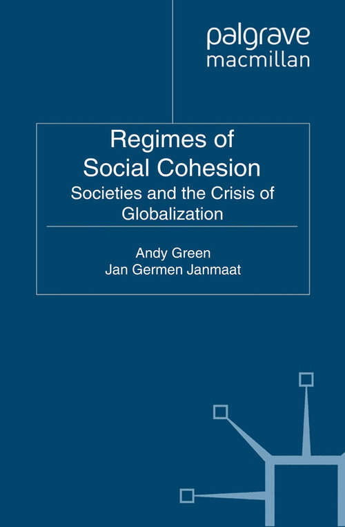 Book cover of Regimes of Social Cohesion: Societies and the Crisis of Globalization (2011) (Education, Economy and Society)