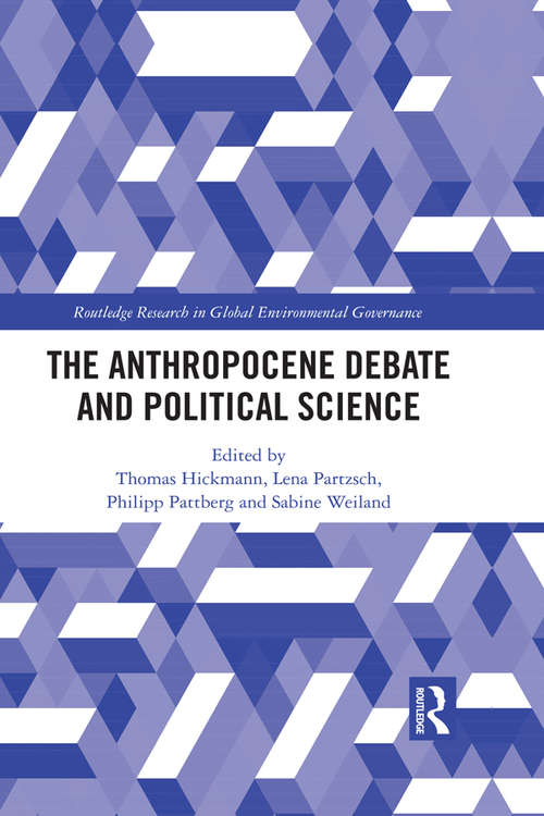Book cover of The Anthropocene Debate and Political Science (Routledge Research in Global Environmental Governance)