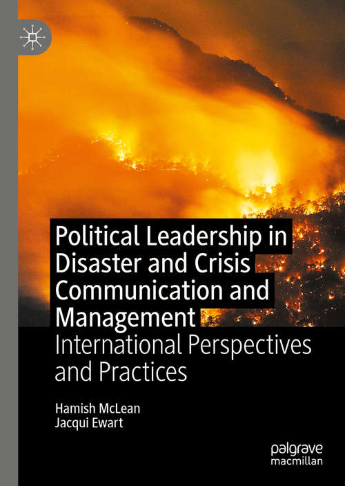 Book cover of Political Leadership in Disaster and Crisis Communication and Management: International Perspectives and Practices (1st ed. 2020)
