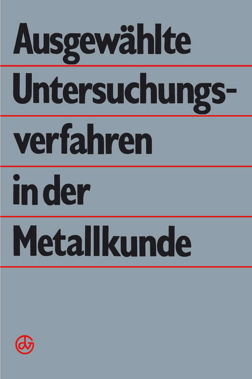 Book cover of Ausgewählte Untersuchungsverfahren in der Metallkunde (1983)