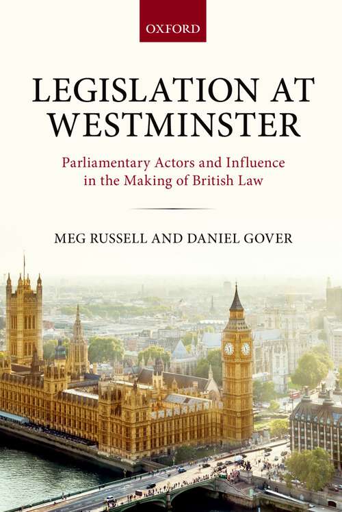 Book cover of Legislation at Westminster: Parliamentary Actors and Influence in the Making of British Law