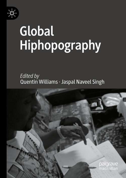 Book cover of Global Hiphopography (1st ed. 2023)