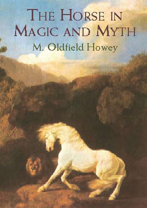 Book cover of The Horse in Magic and Myth
