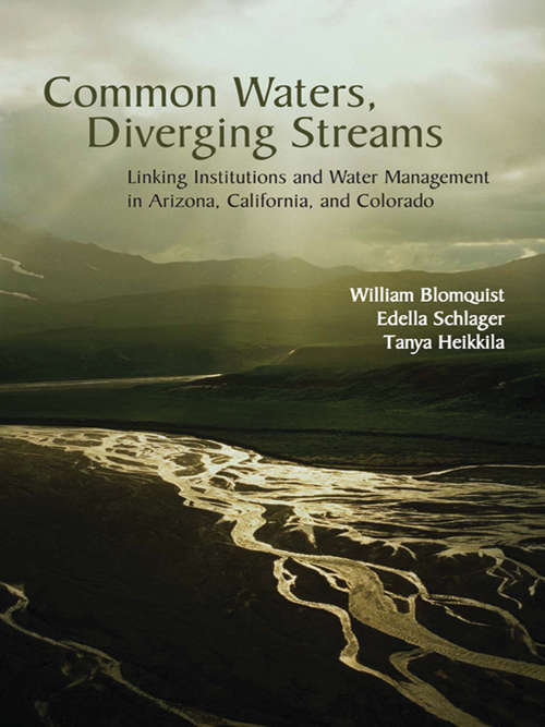 Book cover of Common Waters, Diverging Streams: Linking Institutions and Water Management in Arizona, California, and Colorado