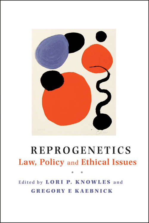 Book cover of Reprogenetics: Law, Policy, and Ethical Issues