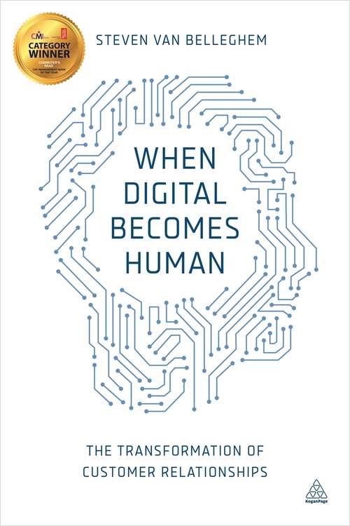 Book cover of When Digital Becomes Human: The Transformation of Customer Relationships