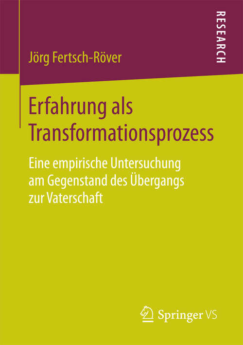 Book cover of Erfahrung als Transformationsprozess: Eine empirische Untersuchung am Gegenstand des Übergangs zur Vaterschaft