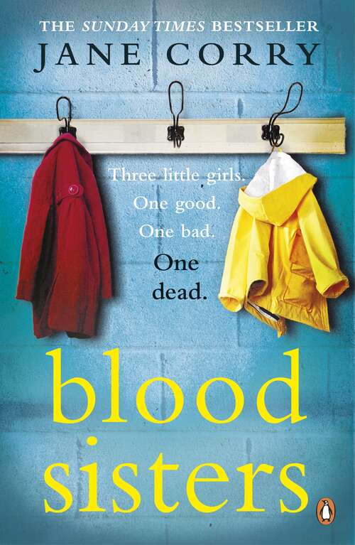 Book cover of Blood Sisters: The #1 bestselling thriller from the Sunday Times bestselling author of My Husband's Wife