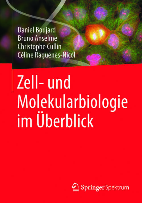 Book cover of Zell- und Molekularbiologie im Überblick (2014)