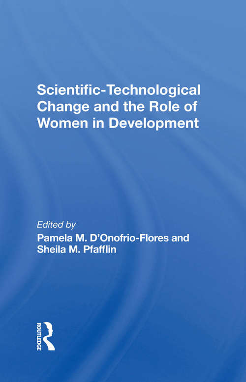 Book cover of Scientific-technological Change And The Role Of Women In Development