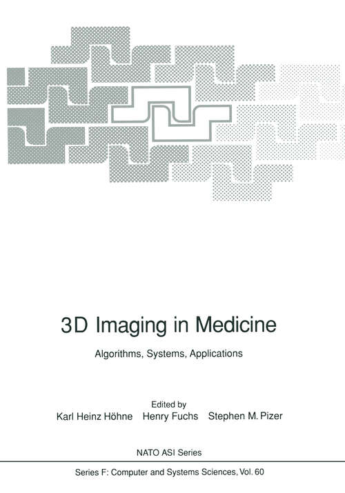 Book cover of 3D Imaging in Medicine: Algorithms, Systems, Applications (1990) (NATO ASI Subseries F: #60)