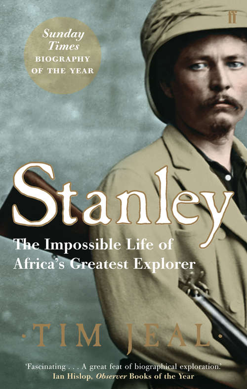 Book cover of Stanley: Africa's Greatest Explorer (Main)