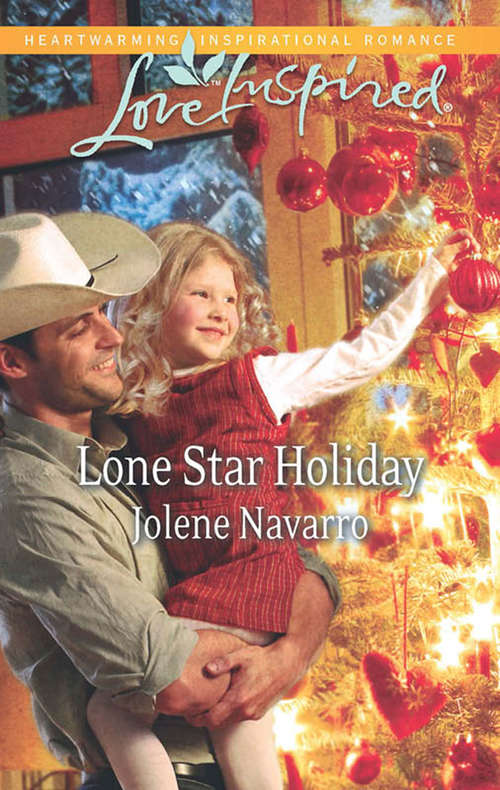 Book cover of Lone Star Holiday: Her Holiday Hero Lone Star Holiday (ePub First edition) (Mills And Boon Love Inspired Ser.)