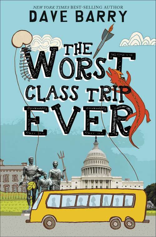 Book cover of The Worst Class Trip Ever (Class Trip Ser.)