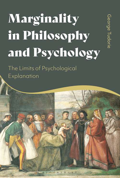 Book cover of Marginality in Philosophy and Psychology: The Limits of Psychological Explanation