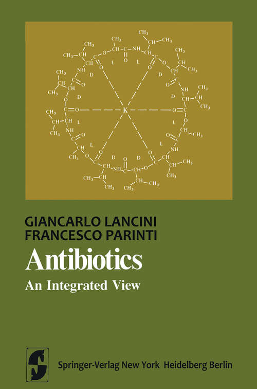 Book cover of Antibiotics: An Integrated View (1982) (Springer Series in Microbiology)