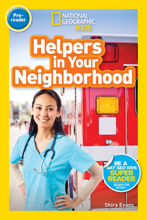 Book cover of National Geographic Kids Readers: Helpers in Your Neighborhood (ePub edition) (Readers)