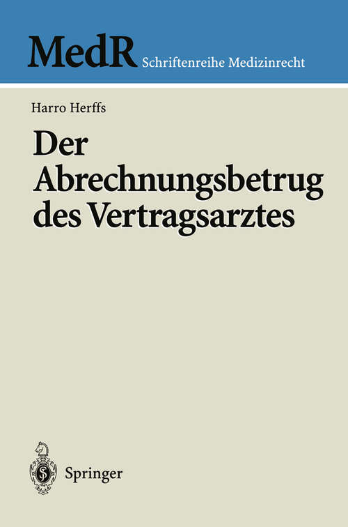 Book cover of Der Abrechnungsbetrug des Vertragsarztes (2002) (MedR Schriftenreihe Medizinrecht)
