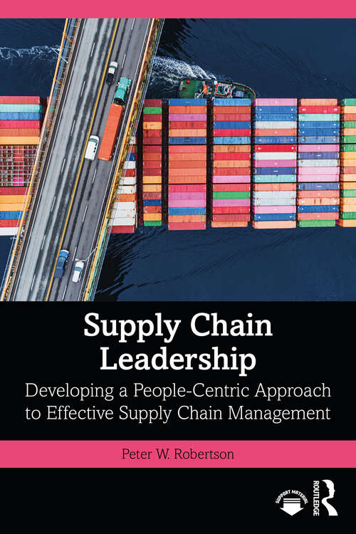 Book cover of Supply Chain Leadership: Developing a People-Centric Approach to Effective Supply Chain Management