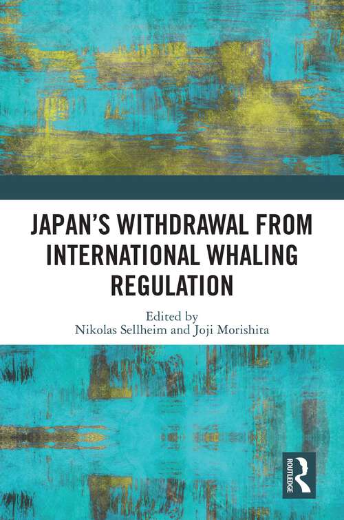 Book cover of Japan's Withdrawal from International Whaling Regulation