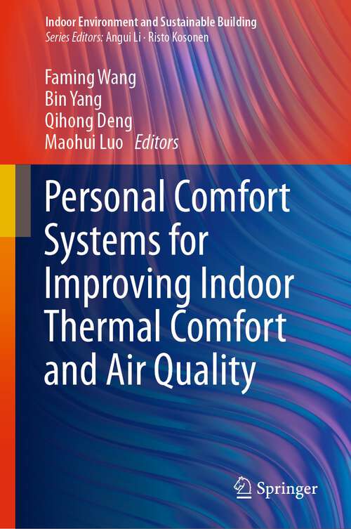 Book cover of Personal Comfort Systems for Improving Indoor Thermal Comfort and Air Quality (1st ed. 2023) (Indoor Environment and Sustainable Building)