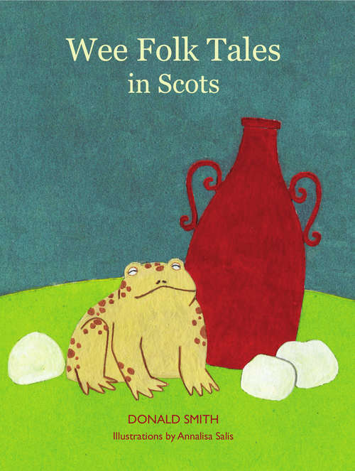 Book cover of Wee Folk Tales: in Scots