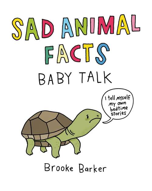 Book cover of Sad Animal Facts: Baby Talk