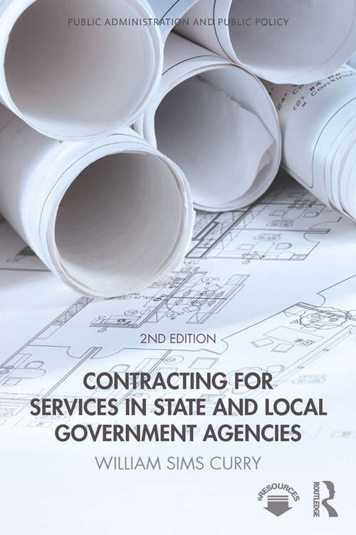 Book cover of Contracting for Services in State and Local Government Agencies (2) (Public Administration and Public Policy)