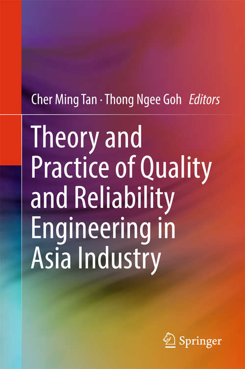 Book cover of Theory and Practice of Quality and Reliability Engineering in Asia Industry