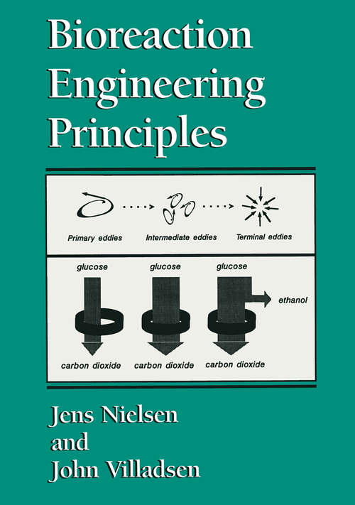 Book cover of Bioreaction Engineering Principles (1994)